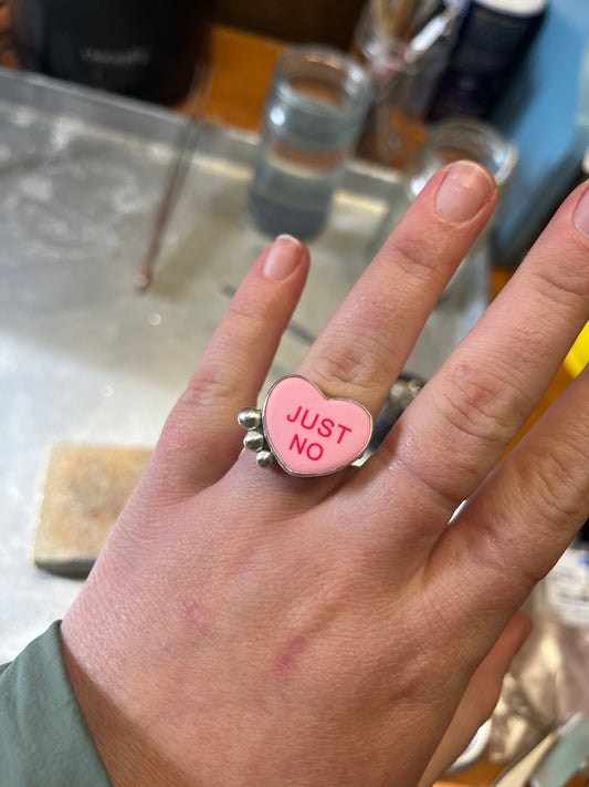 Conversation Heart Ring “Just No” sz 7 3/4